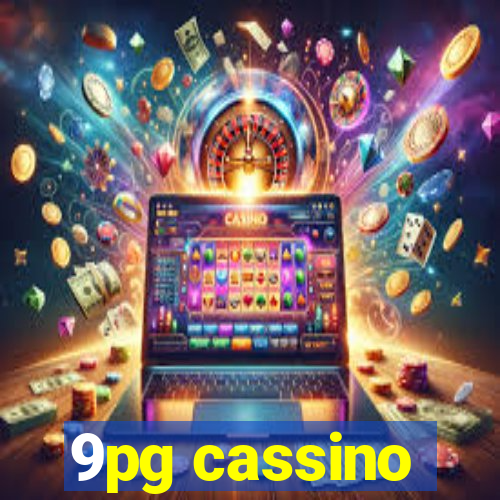 9pg cassino